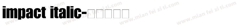 impact italic字体转换